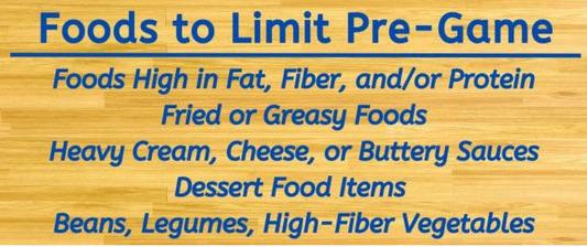 Foods to Limit in the Pre-Game Meal